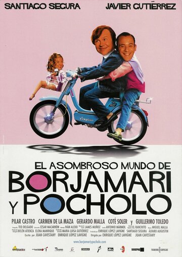 El asombroso mundo de Borjamari y Pocholo (2004)